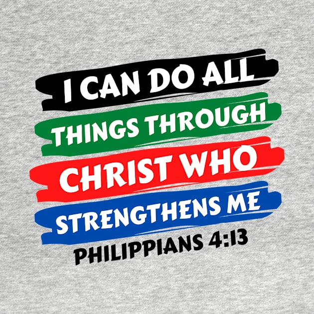 I can do all things through Christ who strengthens me | Christian Saying by All Things Gospel